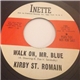 Kirby St. Romain - Walk On, Mr. Blue